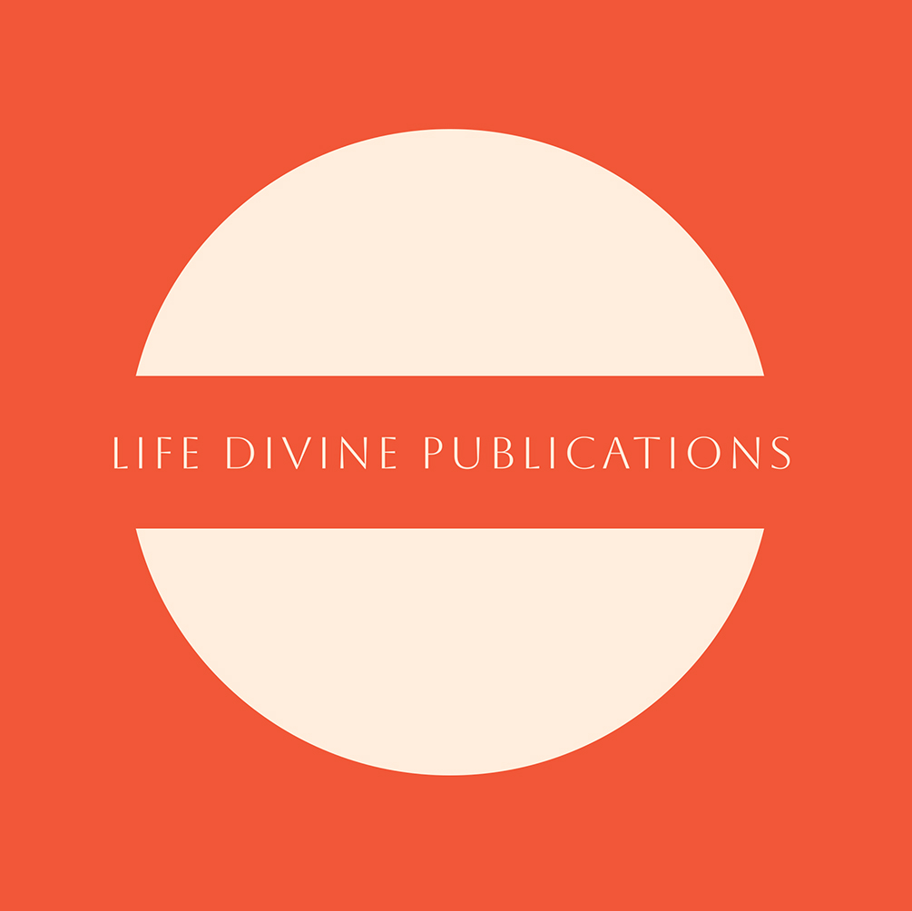 LIFE DIVINE PUBLICATIONS